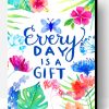 Everyday Is A Gift Paint By Number