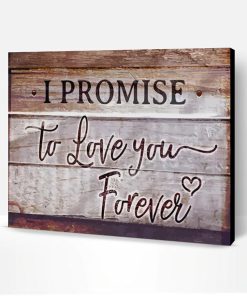 I promise To Love You Forever Paint By Number