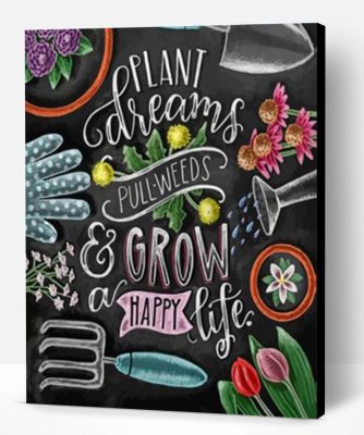 Plant Dreams And Grow A Happy Life Paint By Number