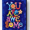 You Are Awesome Paint By Number