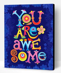 You Are Awesome Paint By Number