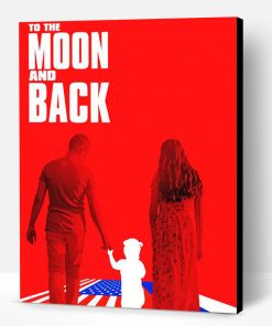 To The Moon And Back Poster Paint By Numbers